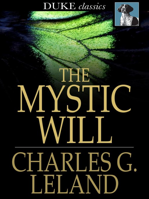 Titeldetails für The Mystic Will nach Charles G. Leland - Verfügbar